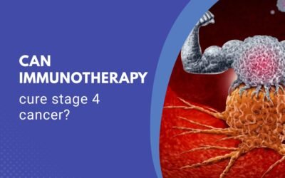 Can Immunotherapy Cure Stage 4 Cancer?
